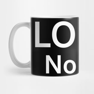 LOL No. Mug